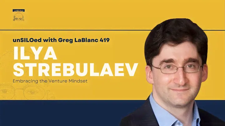 419. Embracing the Venture Mindset feat. Ilya Strebulaev