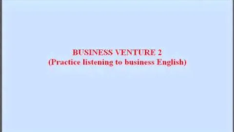 Business Venture 2 (Tiếng Anh Thương mại)